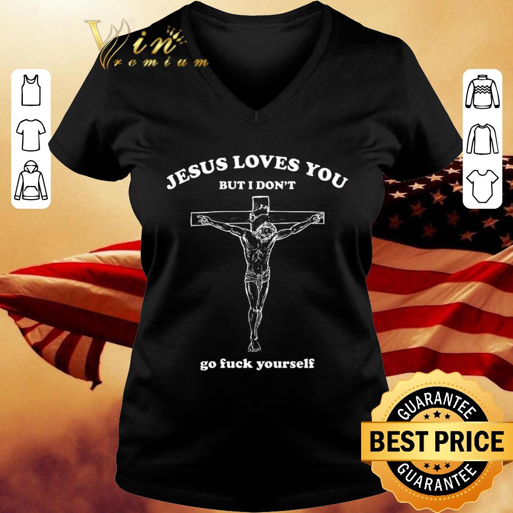 Awesome Jesus Loves You But I Don't Go Fuck Yourself Christmas 2020 shirt