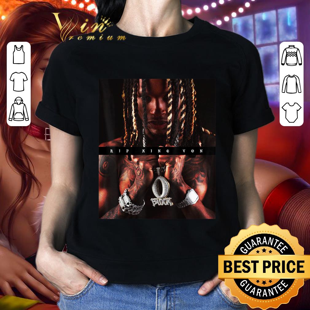Awesome RIP King Von Rest in Peace O'block shirt
