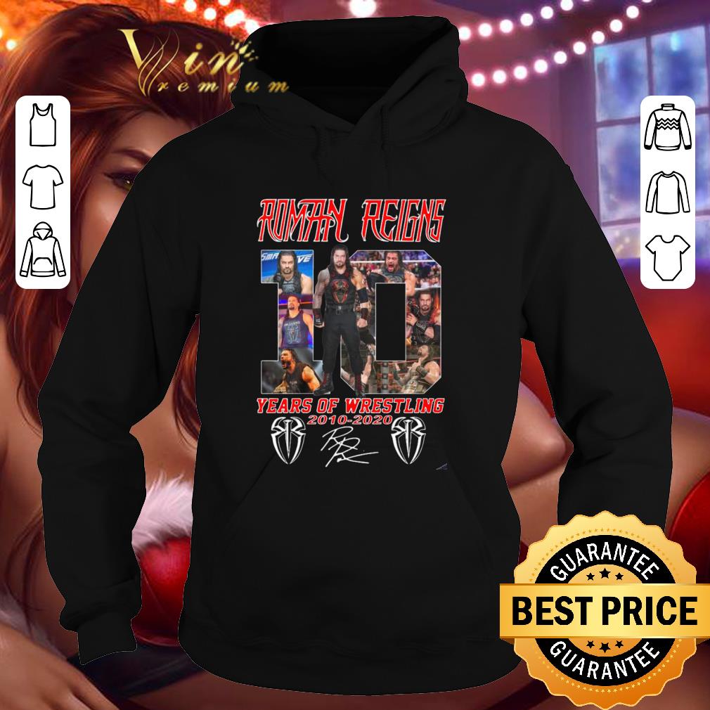 Awesome The Shield Roman Reigns 10 Years Of Wrestling 2010 2020 Signatures shirt