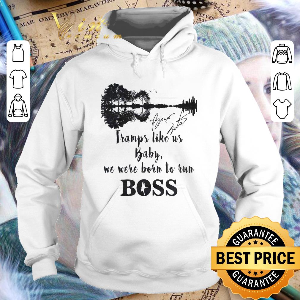 Guitar Lake Tramps Like Us Baby We Were Born To Run Boss Signature shirt