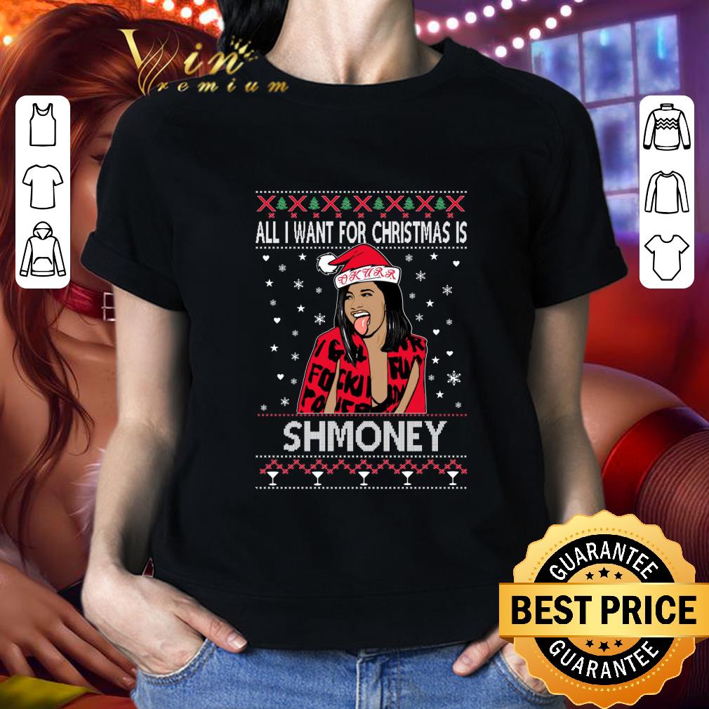 Funny Cardi B All I Want For Christmas Is Shmoney Ugly Christmas shirt