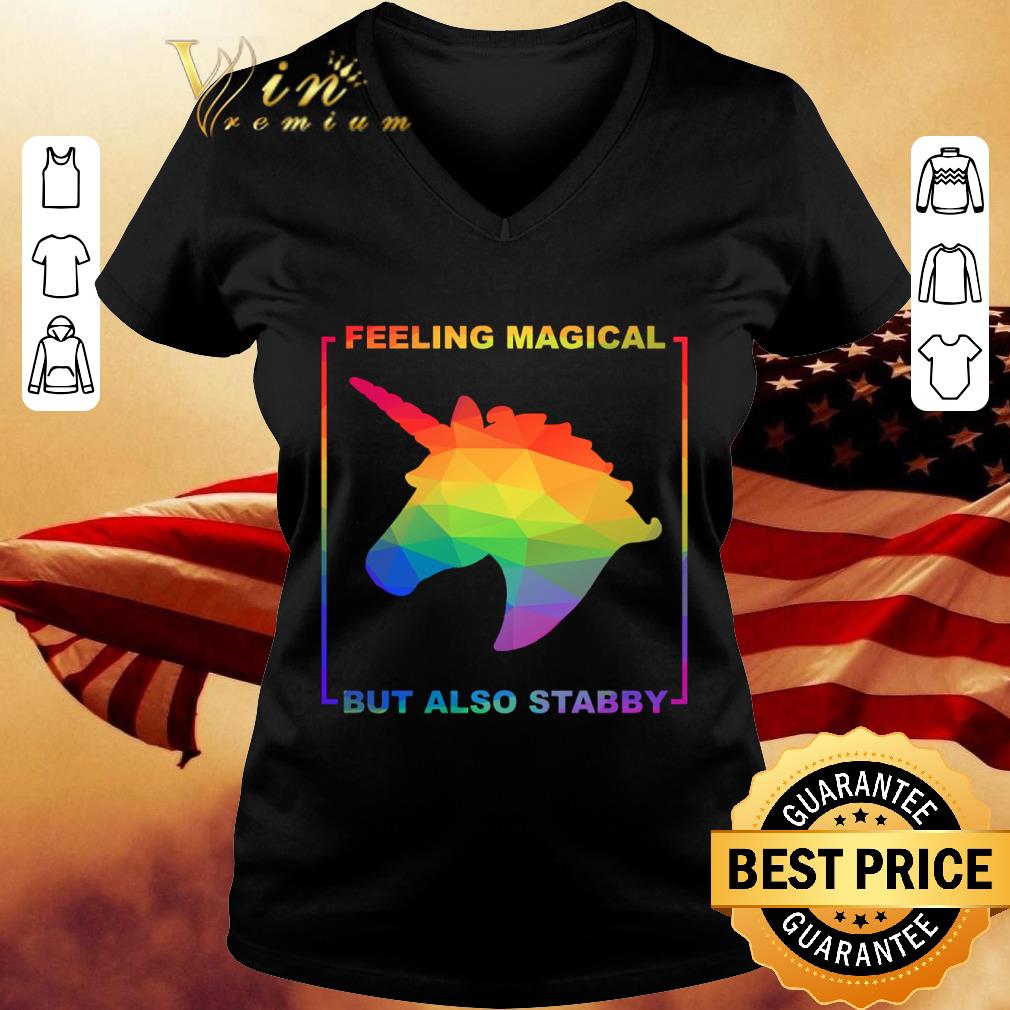 Funny Rainbow Unicorn Feeling Magical But Also Stabby LGBT shirt