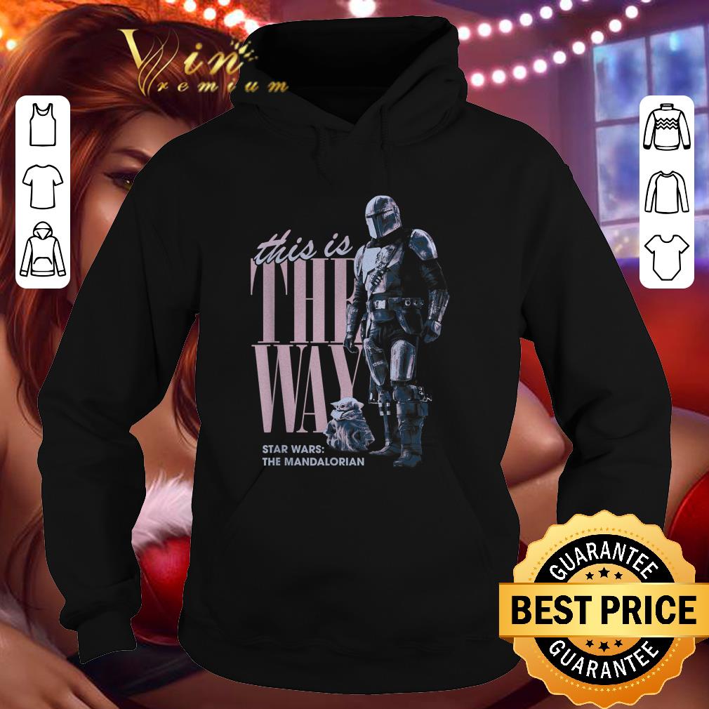 Funny Star Wars The Mandalorian The Child This Is The Way shirt