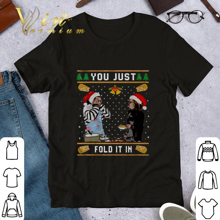 Official Schitt's Creek You Just Fold It In Ugly Christmas Sweater shirt