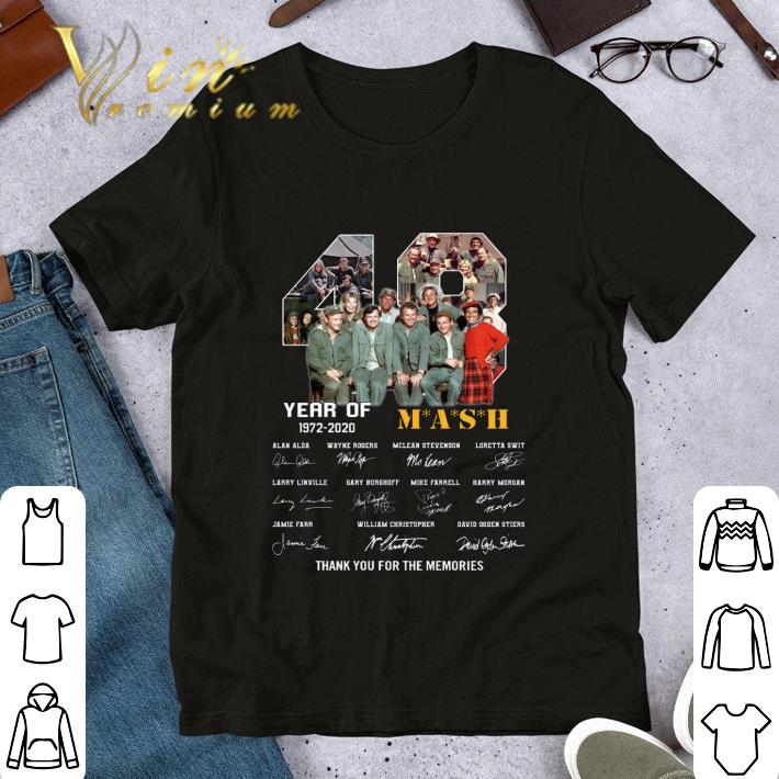 Original Signatures 48 years of MASH 1972-2020 thank you for the memories shirt
