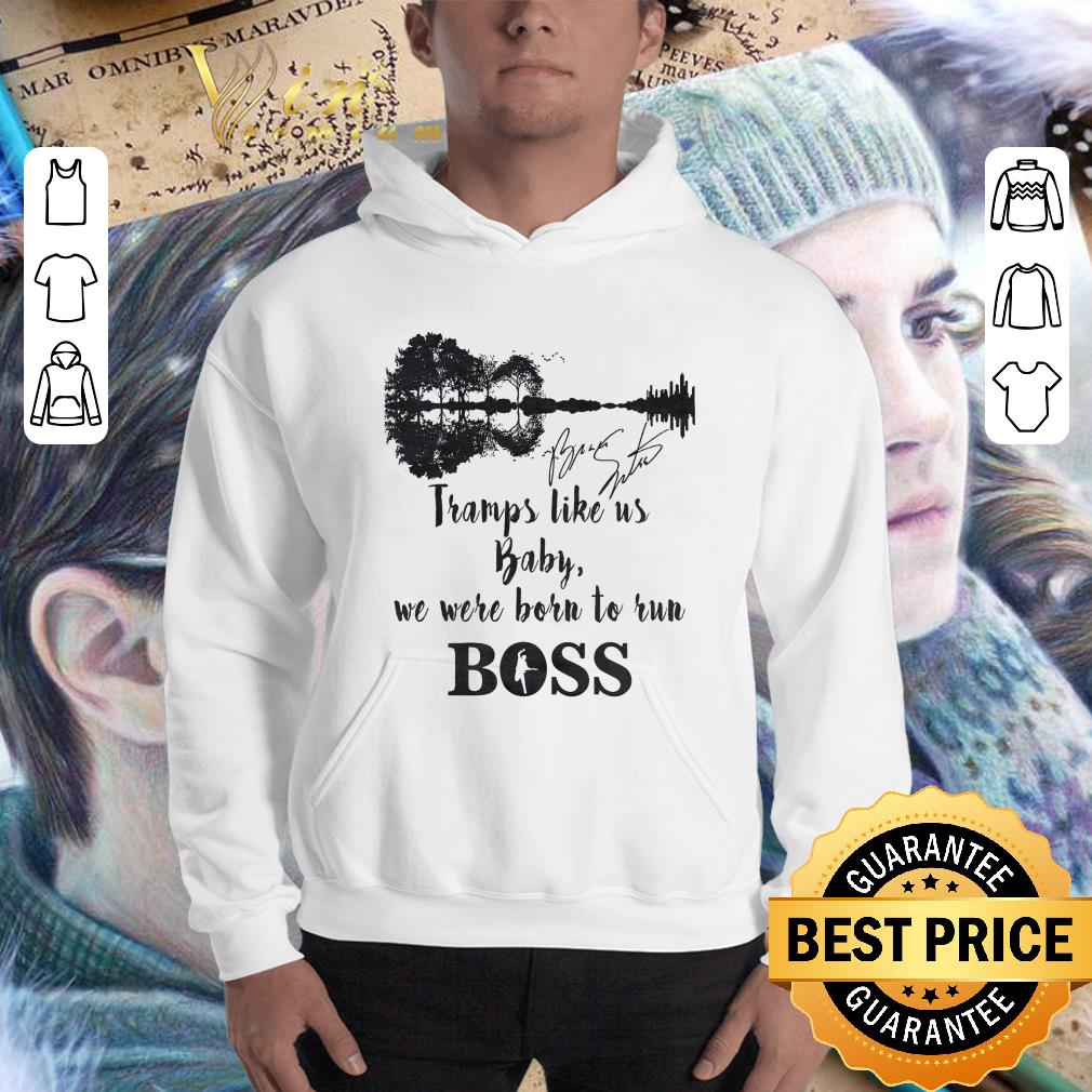 Guitar Lake Tramps Like Us Baby We Were Born To Run Boss Signature shirt